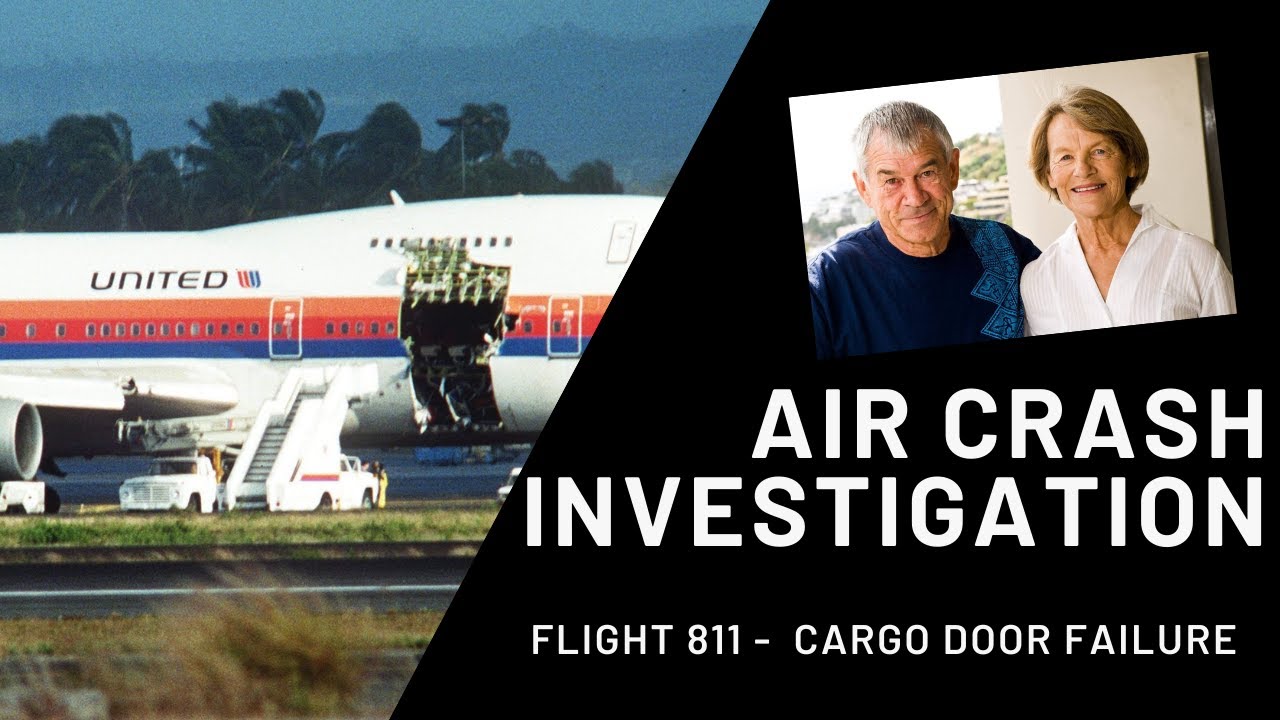 Air crash Investigation season 1 episode 1 United Airlines Flight 811 YouTube Air crash Investigation season 1 episode 1 United Airlines Flight 811 YouTube