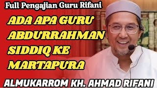 [FULLBARU]GURU RIFANI | ADA APA GURU ABDURRAHMAN SIDDIQ SIFAT DATANG KE MARTAPURA  #trending #viral 