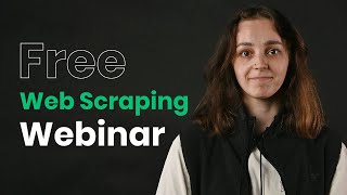 Your Guide To Ready-Made Web Scrapers Free Webinar