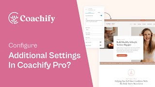 How to Configure Additional Settings | Coachify Theme Tutorial