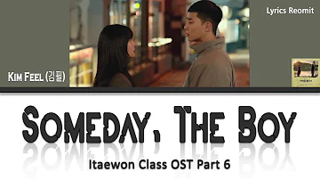 Kim Feel (김필) - Someday, The Boy (Itaewon Class/이태원 클라쓰 OST Part 6) Lyrics (Han/Rom/Eng/Indo)