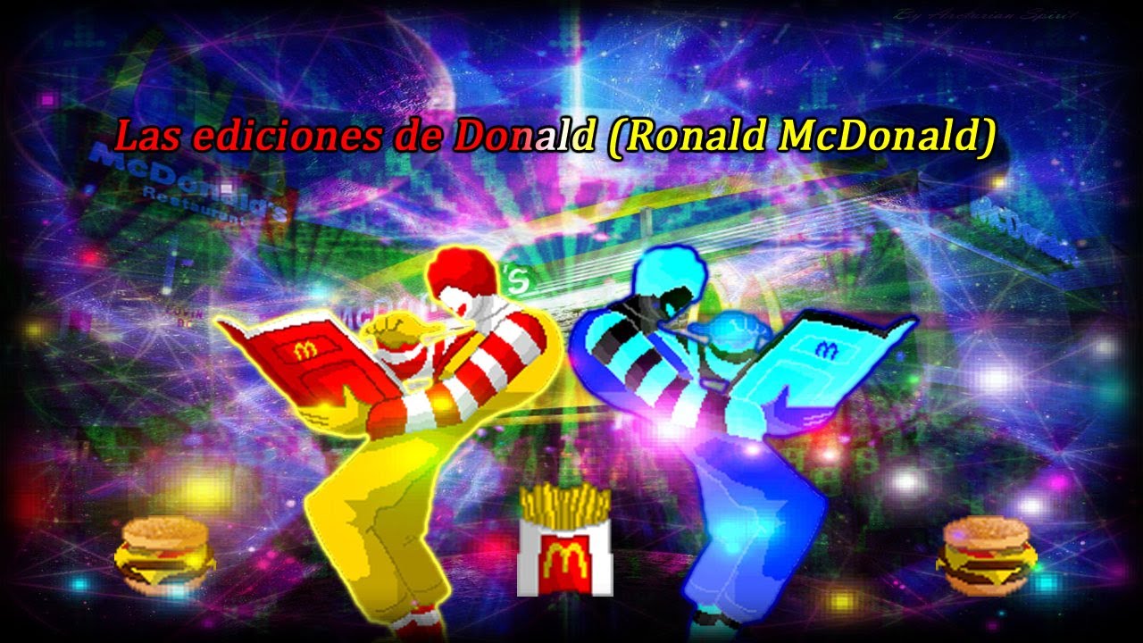Las temáticas de ediciones de Donald (Ronald McDonald) en el mugen - Loquendo