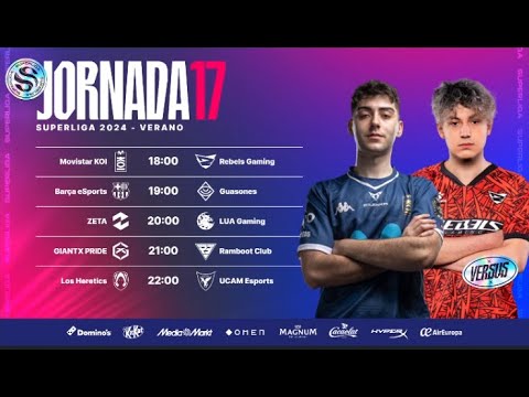 JORNADA 17 - SUPERLIGA - VERANO 2024 - LEAGUE OF LEGENDS
