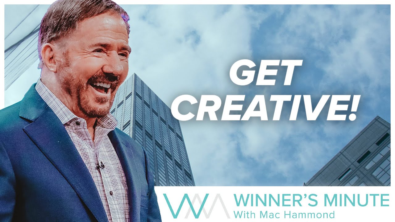 Get Creative! // The Winner's Minute With Mac Hammond - YouTube