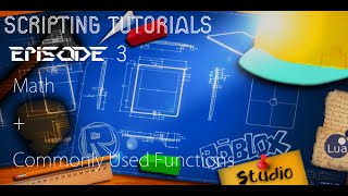 Celebrity ROBLOX | ROBLOX Lua Scripting Tutorial | Episode 3 - Math + Common Functions! Wealth