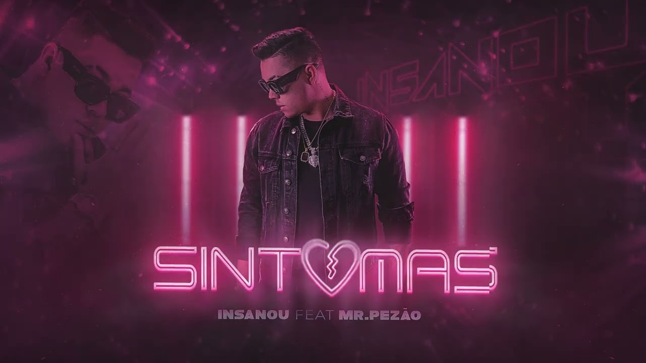 Sintomas 💔 Insanou Feat. 
