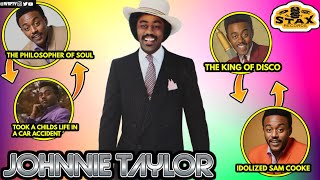 The PHILOSOPHER Of SOUL | The KING Of DISCO | The Untold Truth Of Johnnie Taylor