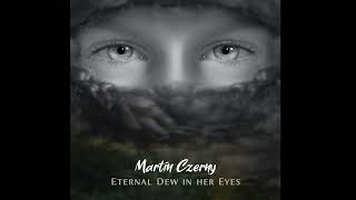 Martin Czerny - Eternal Dew in her Eyes [Sad Cello & Piano]