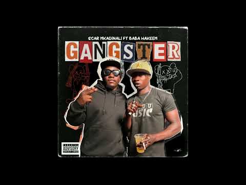 Scar Mkadinali - "GANGSTER" ft Baba Hakeem(Official Audio)