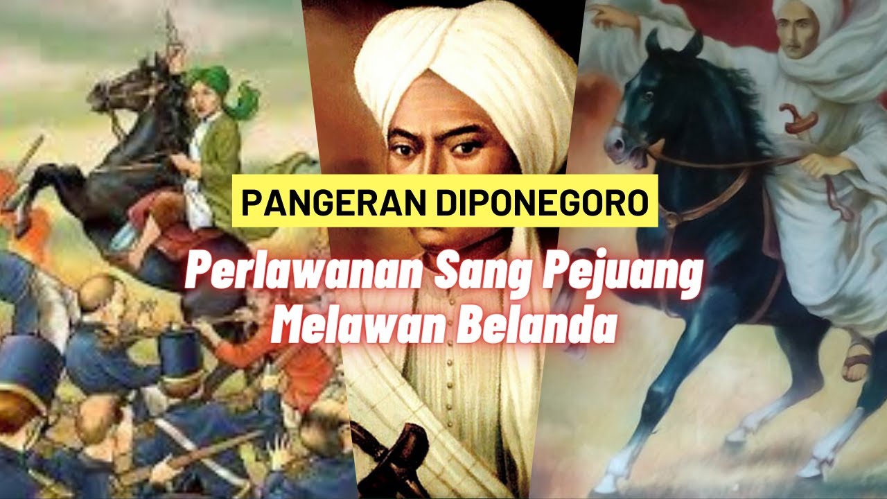 Melawan Pangeran Diponegoro: Perlawanan Sang Pejuang Melawan Belanda - YouTube