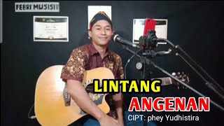LINTANG ANGENAN - CIPT.PHEY YUDHISTIRA || ( cover febri musisi 17 Acoustic live )