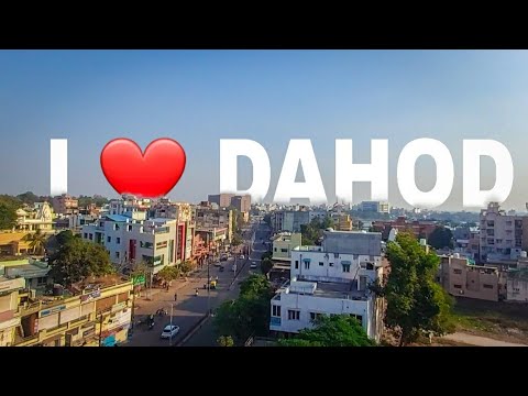 Dahod - Most Beautiful | City Of Gujarat