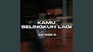 Kamu Selingkuh Lagi