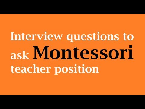 interview questions to ask montessori teacher position youtube montessori teacher interview questions