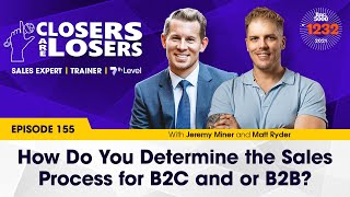 How Do You Determine the Sales Process for B2C and B2B?