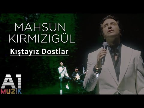 Mahsun Kırmızıgül - Kıştayız Dostlar