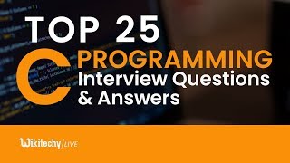 Top 25 C Programming Interview Questions and Answers Profile