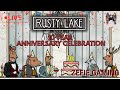 RUSTY LAKE 10 YEAR ANNIVERSARY HANGOUT