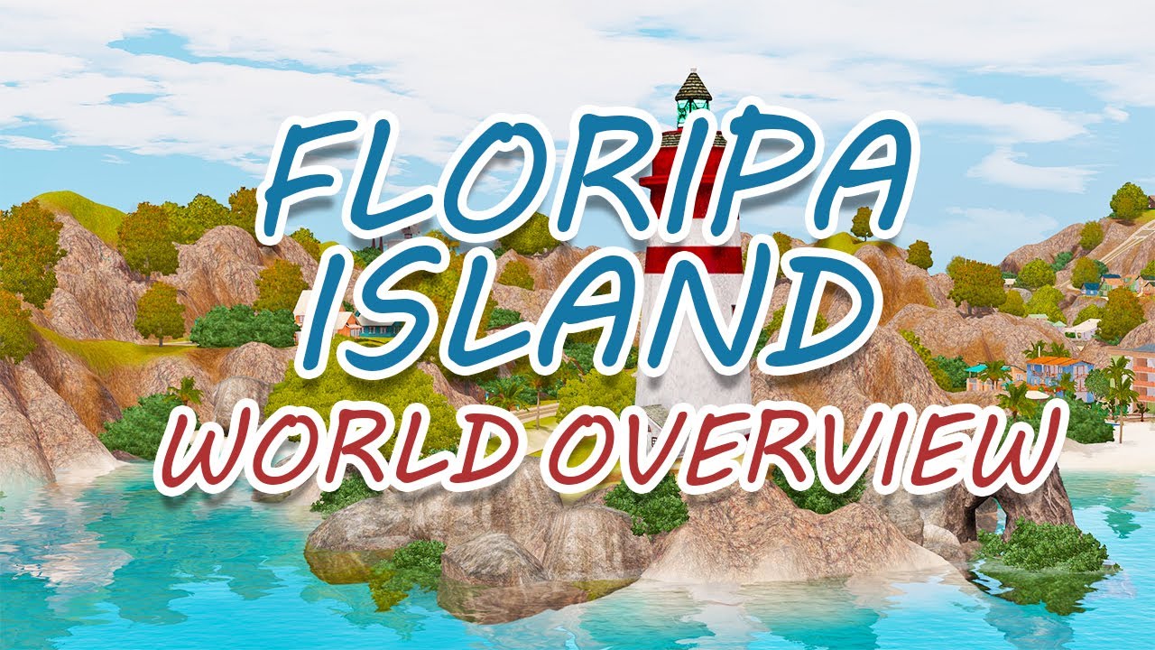 NEW BIG BEAUTIFUL ISLAND! Floripa Island The Sims 3 World Overview