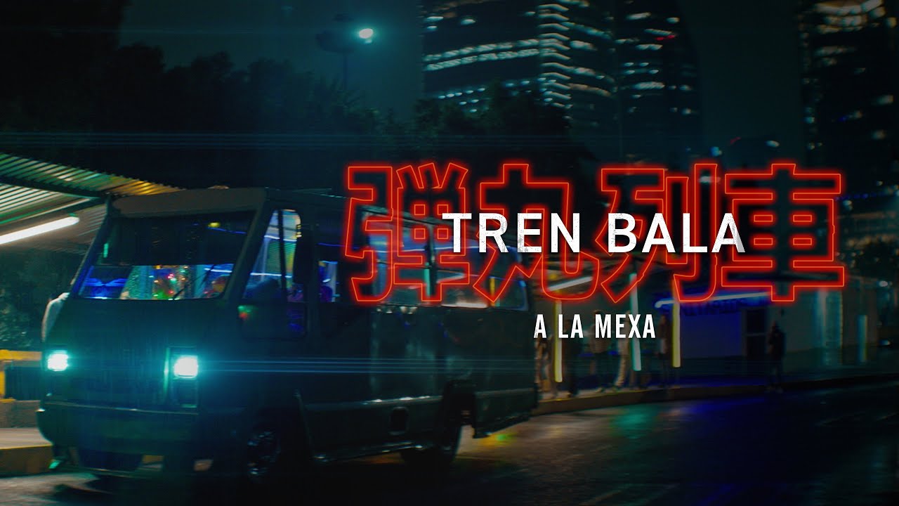 TREN BALA A LA MEXA