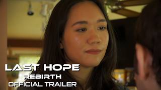Last Hope: Rebirth | Official Trailer