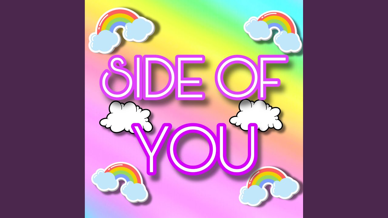 SIDE OF YOU