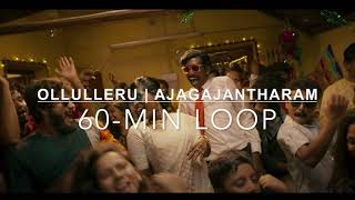 OLLULLERU | Justin Varghese ft Praseetha Chalakudy | Ajagajantharam | 1 hour  Loop Thumb