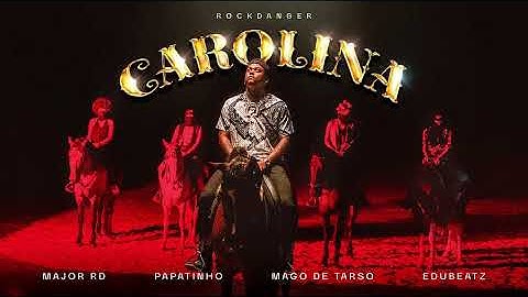 Major RD - Carolina ft. Mago de Tarso (Prod. Papatinho e Edu Beatz)