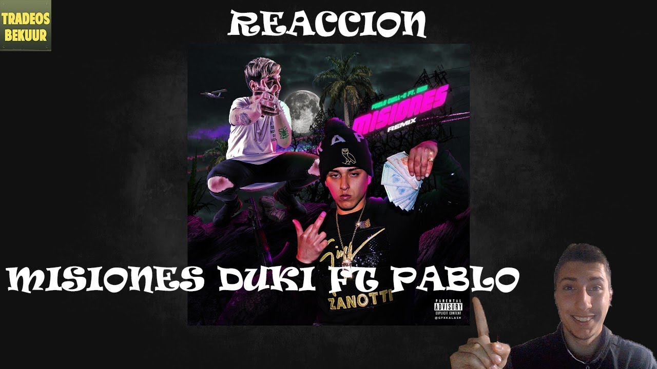 REACCION - Misiones (Remix) (feat. Duki) Pablo Chill-E