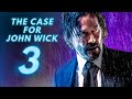 The Case for John Wick 3 (Parabellum)
