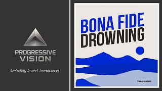 Bona Fide - Drowning [Extended Mix] [VillaHangar] [BEST PROGRESSIVE HOUSE 2026] 