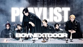 BOYNEXTDOOR 🎧 PLAYLIST [ 보이넥스트도어 플레이리스트]