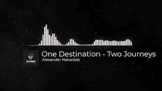 Copyright Free Music One Destination Two Journeys Alexander Nakarada.mkv