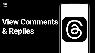 How To See Comments And Replies On Threads ?