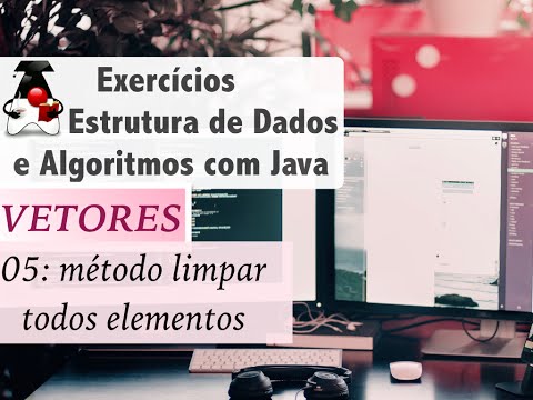 Estrutura de Dados e Algoritmos com Java: Vetores e Arrays: Exer 05 remover todos elementos (clear)