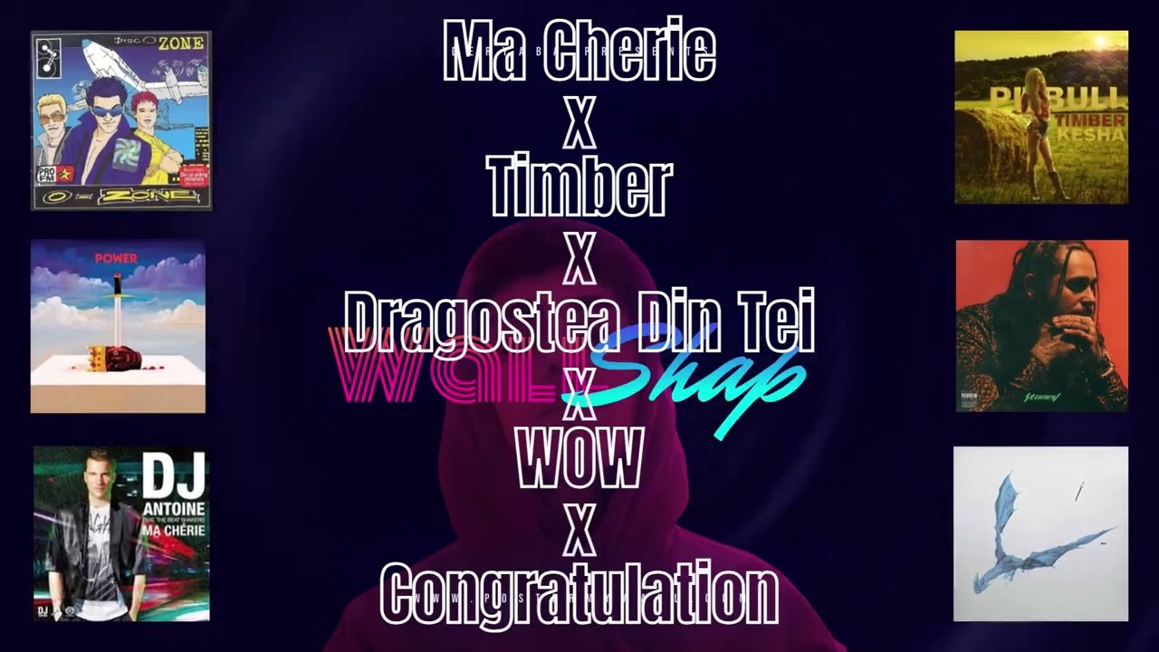 Ma Cherie x Timber x Dragostea Din Tei x WOW x Congratulation x Give Me Everything (mashup)
