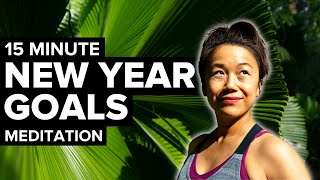 New Year Goals Meditation 2025 (intentions from the heart) | 15 minutes