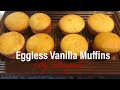 Eggless Vanilla Muffins Recipe | How to make Vanilla Muffins at home | Easy,Tried & Tested Muffins