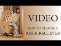 How to choose a Riser Recliner Chair