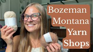 Yarn Shopping in Bozeman, Montana: Stix & A Show of Hands