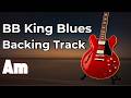 BB King Blues Backing Track - Am