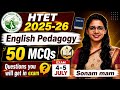 English Pedagogy top 50 practice MCQs for HTET CTET REET 2026 exam | ऐसे ही queations पूछे जाएंगे |