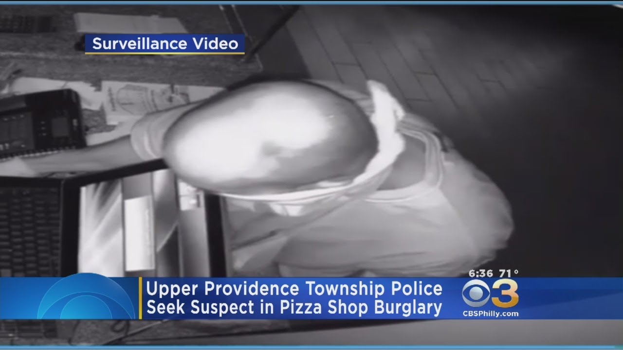 Police: Suspect Sought In Pizza Shop Burglary In Upper Providence Township