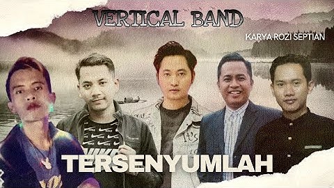 Vertical Band - Tersenyumlah (Official Video Lirik)