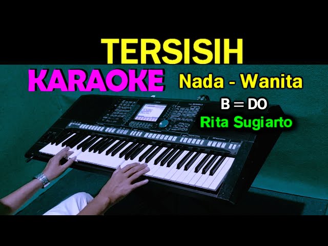 TERSISIH - Rita Sugiarto | KARAOKE Nada Wanita, HD class=