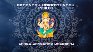EKDANTAY VAKRATUNDAY REMIX | SOURABH JADIYA | EDM MUSIC | 2021