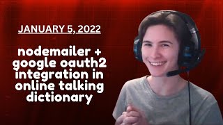 (otd#6) nodemailer + google oauth2 integration in online talking dictionary [VOD 2022]