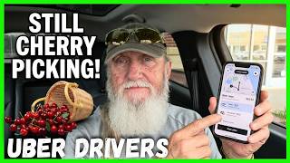 Uber Has NOT STOPPED Cherry Picking! | Be Smart and Start Today!