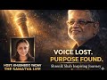 Lost His Voice... | @shrenikshah4990 Inspiring Journey | Documentary & Podcast Announcement