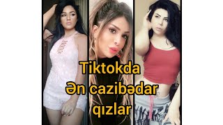 Azərbaycan Tiktok ən #cazibədar qızlar top 10